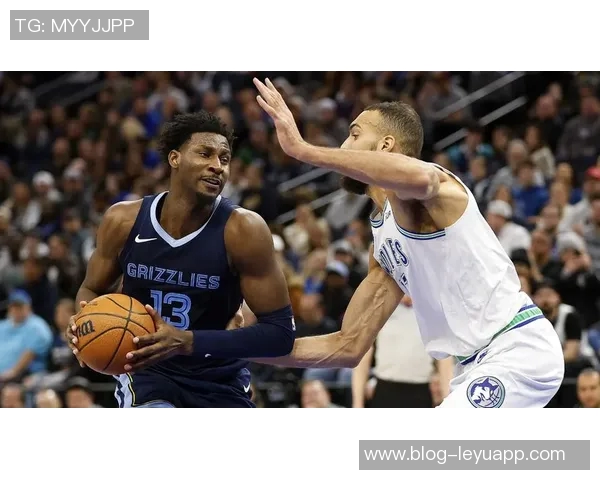 爱德华兹缺阵森林狼迎战灰熊球队能否克服困难继续争胜